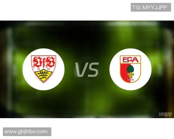 奥格斯堡与斯图加特精彩对决视频直播全程回顾与分析 奥格斯堡与斯图加特精彩对决视频直播全程回顾与分析